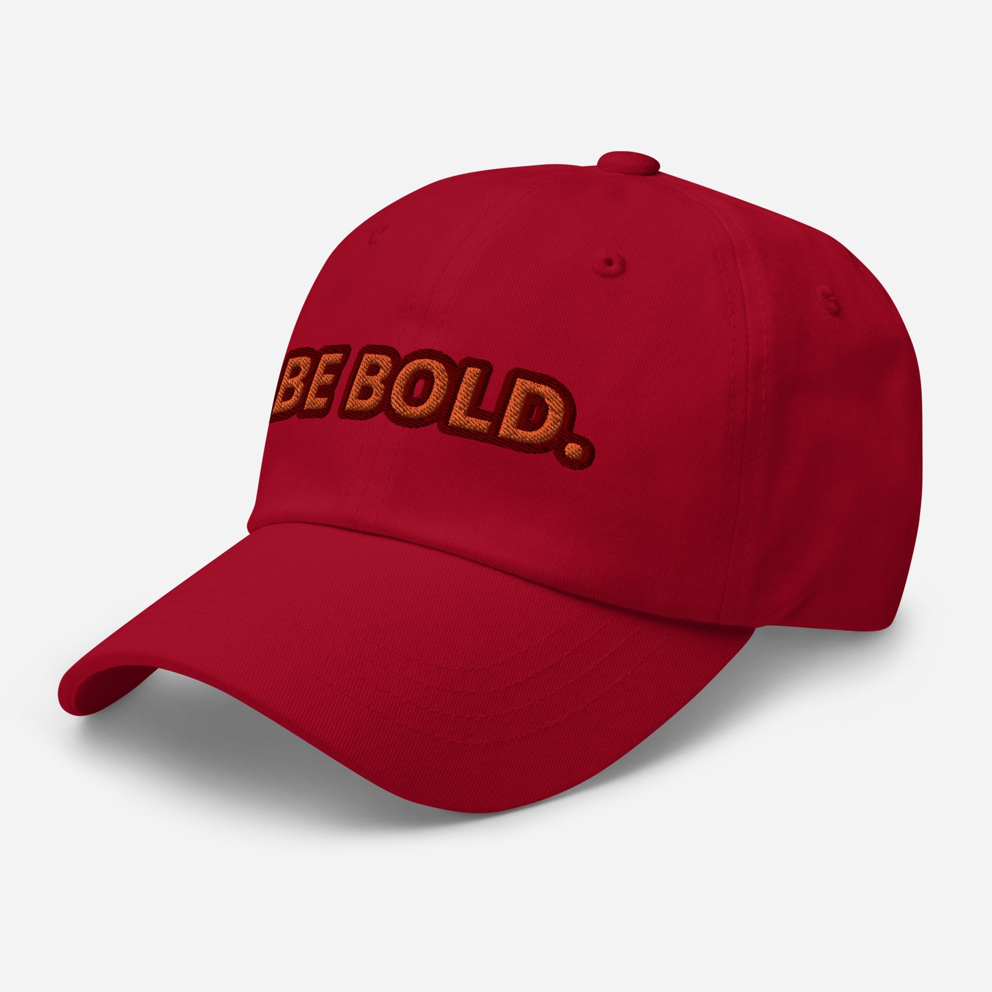 Be Bold. (Unisex)