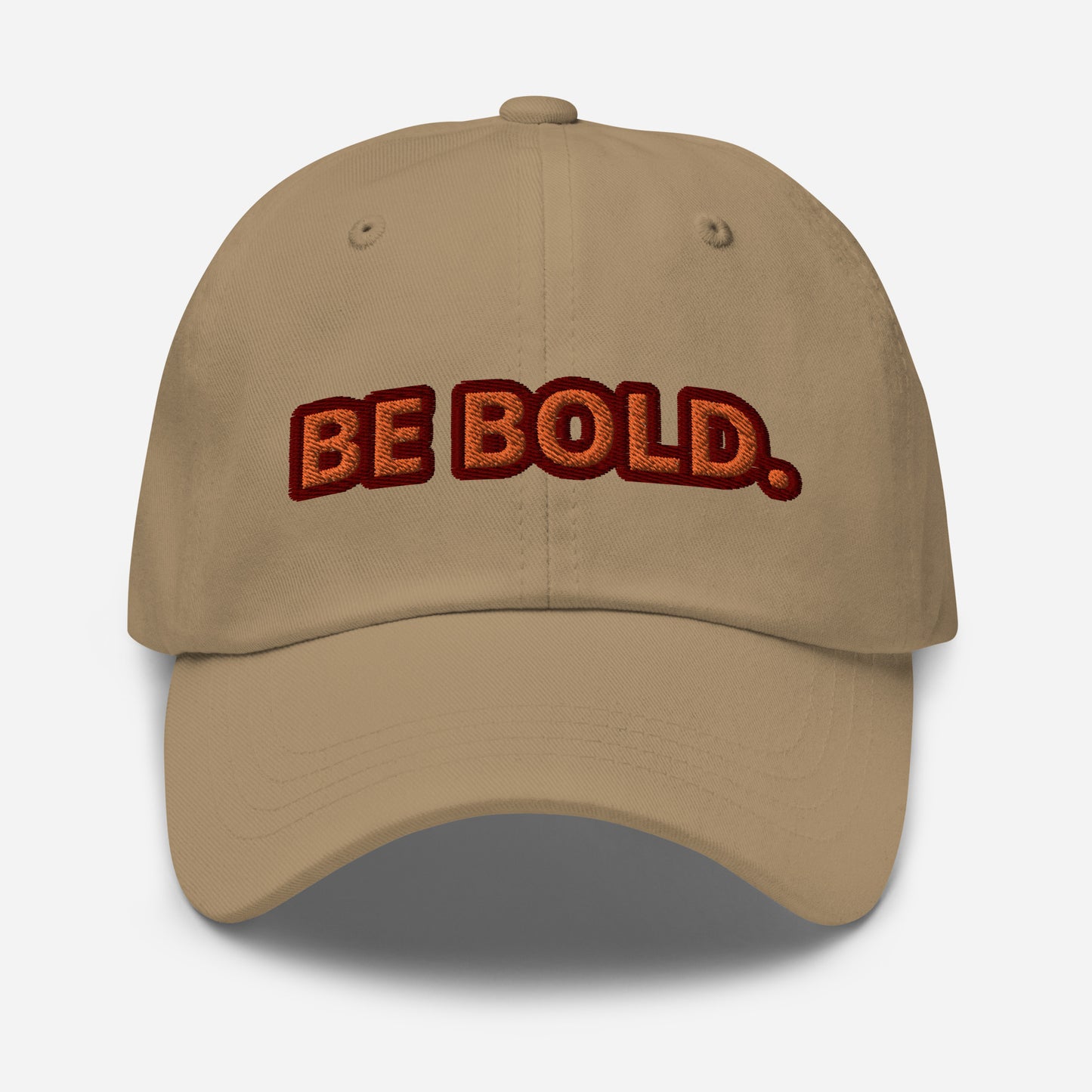 Be Bold. (Unisex)