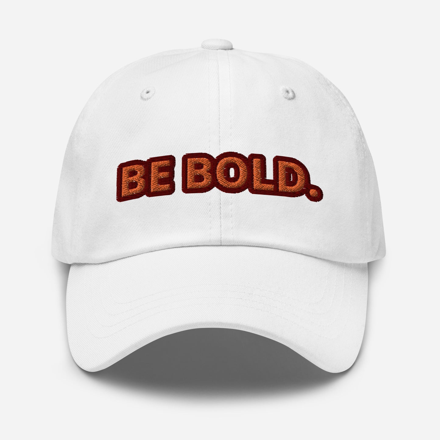 Be Bold. (Unisex)