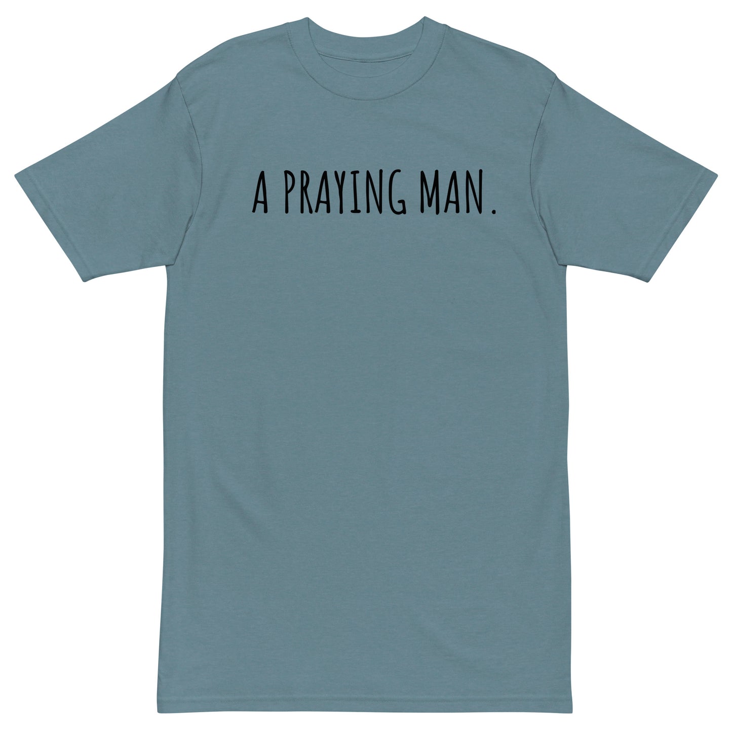 A Praying Man Tee