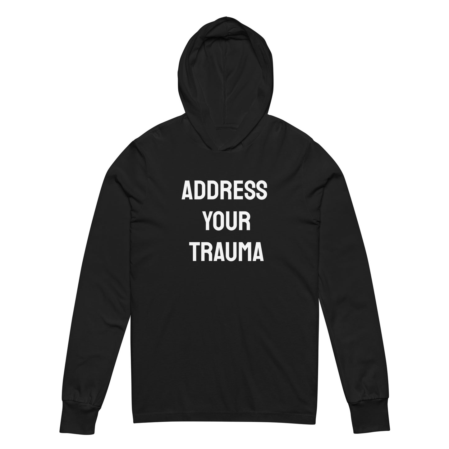 Address Your Trauma Hooded Long-Sleeve Tee (Unisex)