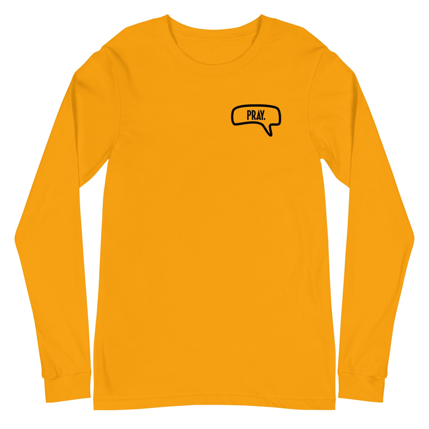 Pray Long Sleeve Tee (Unisex)