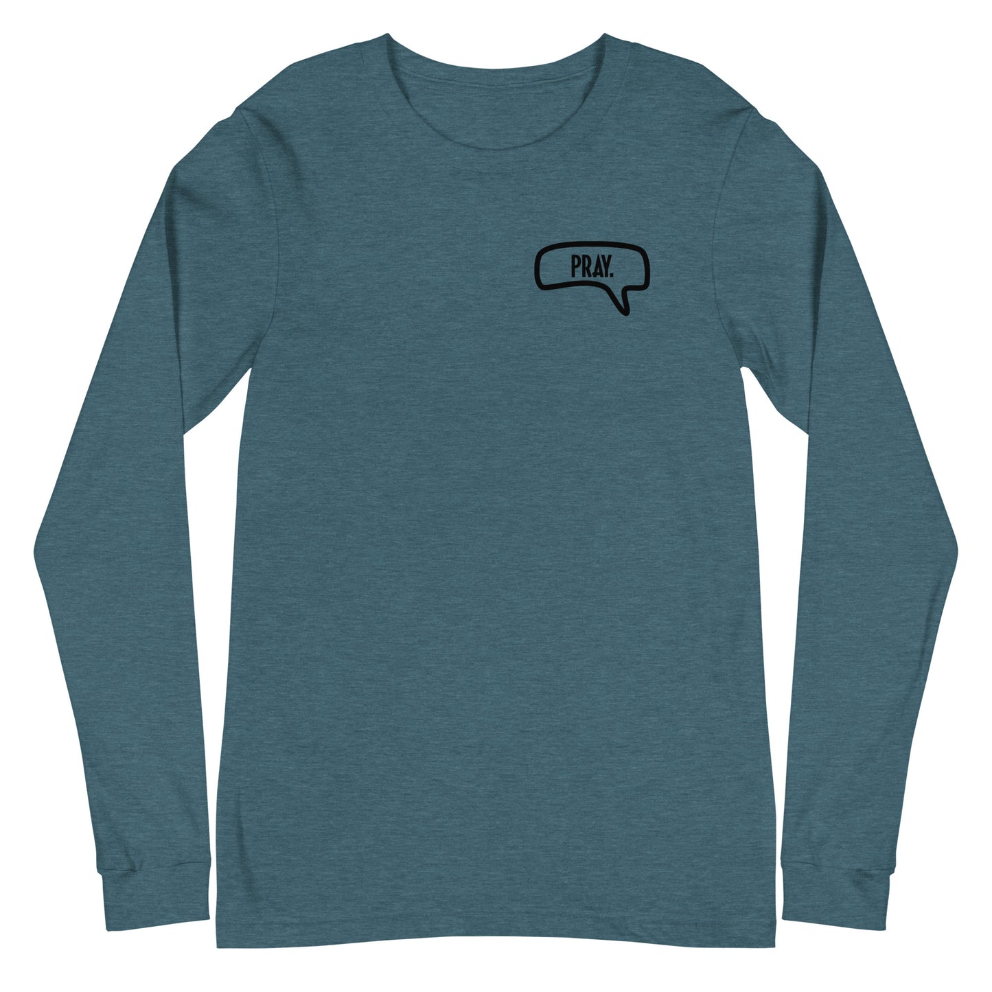 Pray Long Sleeve Tee (Unisex)