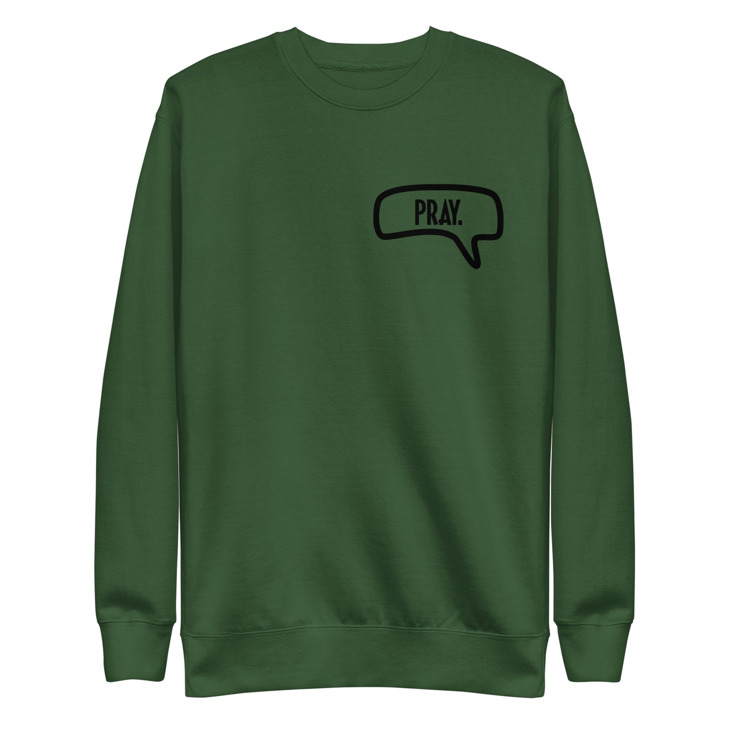 Pray Message Sweatshirt (Unisex)