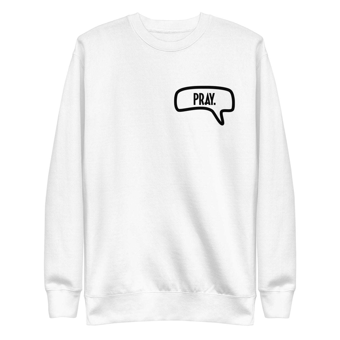 Pray Message Sweatshirt (Unisex)