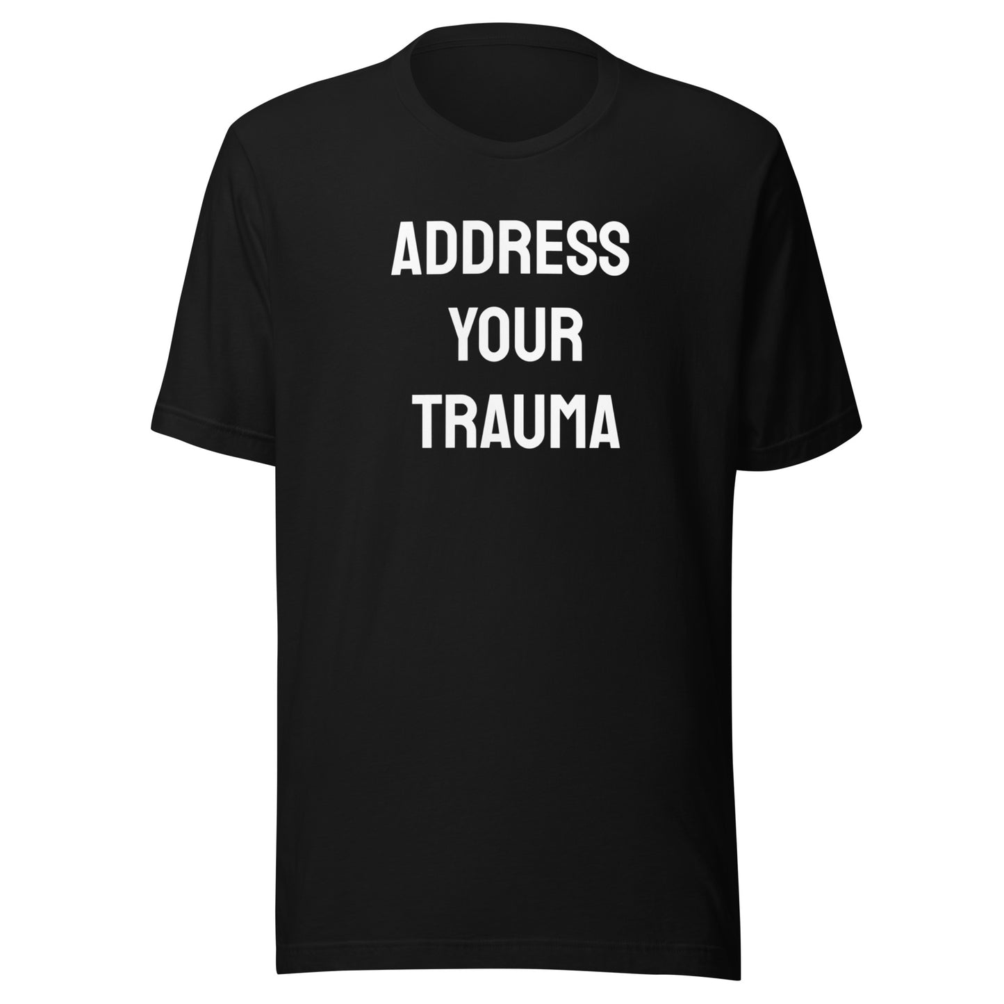 Address Your Trauma Unisex Tee (Big Letters)