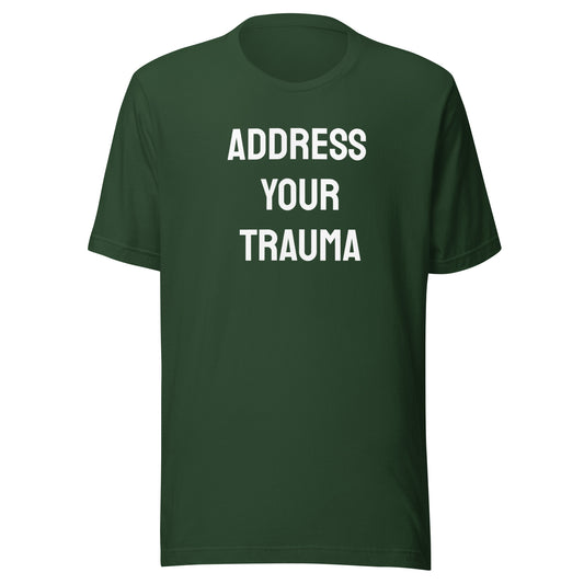 Address Your Trauma Unisex Tee (Big Letters)