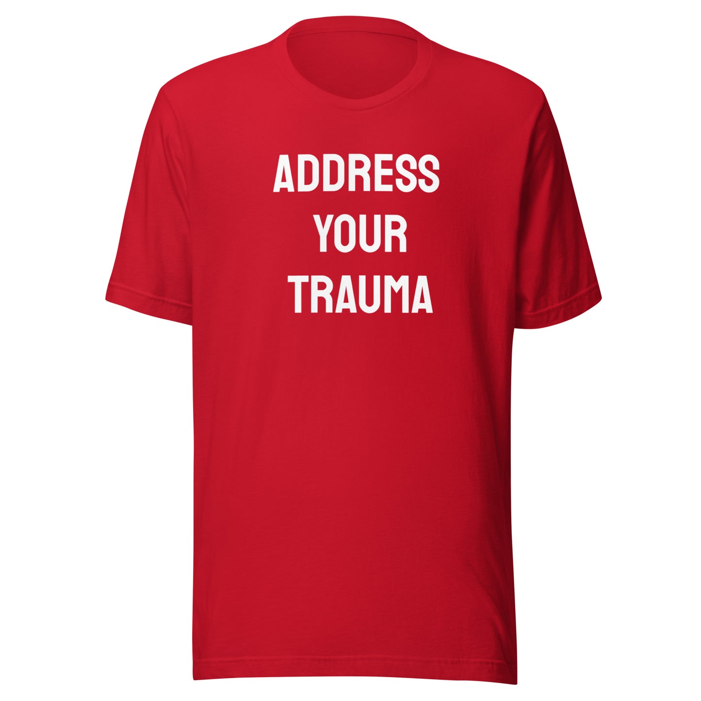 Address Your Trauma Unisex Tee (Big Letters)