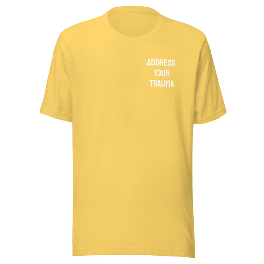 Address Your Trauma Unisex (Small Letters) Tee