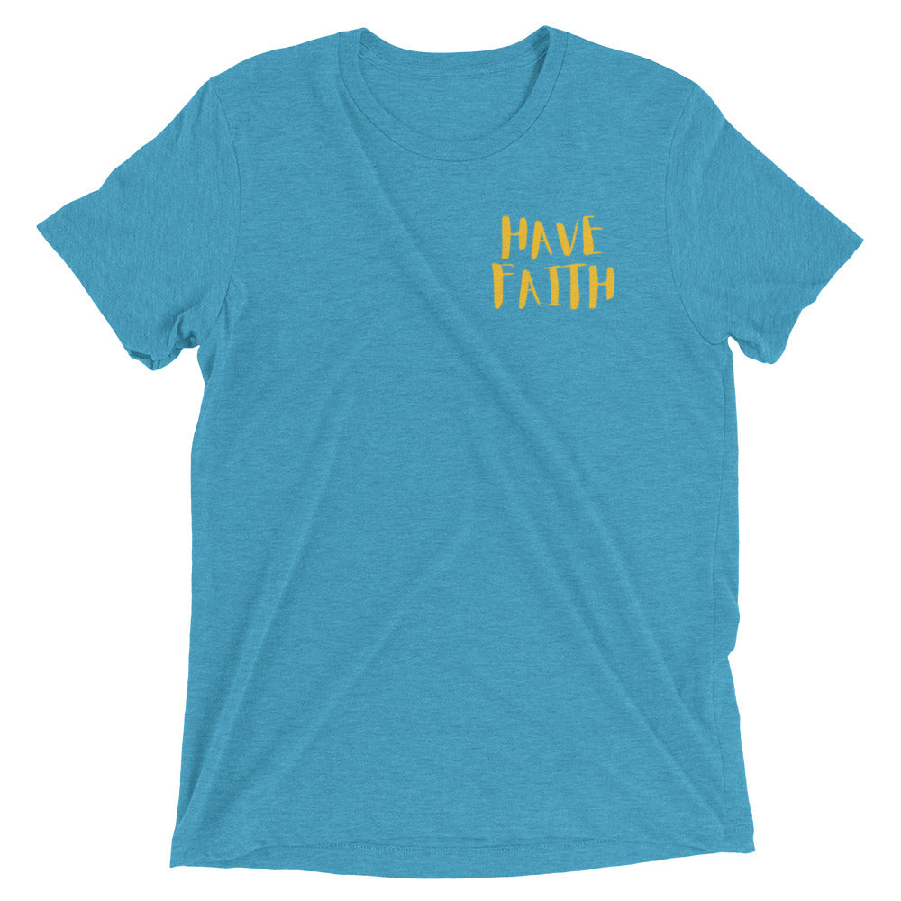 Have Faith Tee (Unisex)